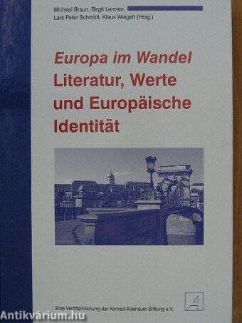 Europa im Wandel - Literatur, Werte und Europäische Identität