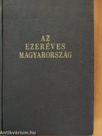 Az ezeréves Magyarország