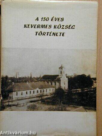 A 150 éves Kevermes község története