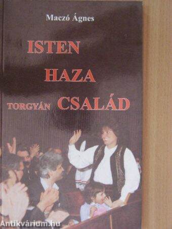 Isten, haza, Torgyán család