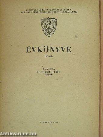 Az Eötvös Loránd Tudományegyetem Apáczai Csere János Gyakorló Iskolájának Évkönyve 1967-68.