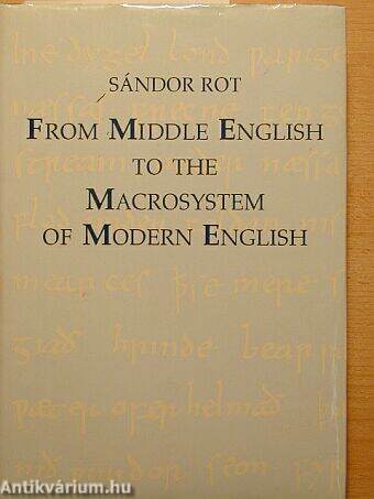 From Middle English to the Macrosystem of Modern English