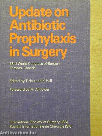 Upate on Antibiotic Prophylaxis in Surgery