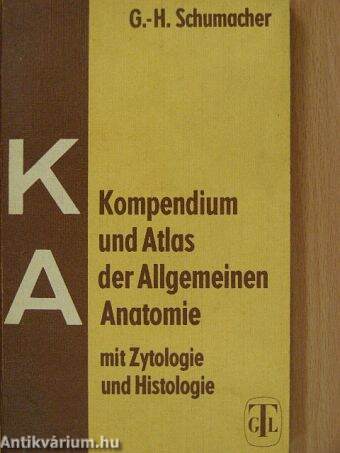 Kompendium und Atlas der Allgemeinen Anatomie