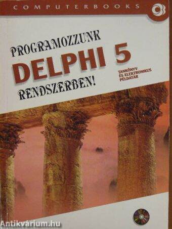 Programozzunk Delphi 5 rendszerben!