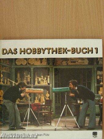 Das Hobbythek-Buch 1.