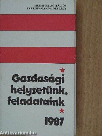 Gazdasági helyzetünk, feladataink 1987