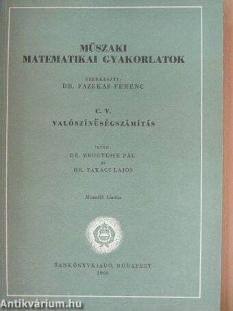 Műszaki matematikai gyakorlatok C. V.