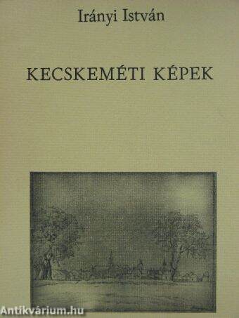 Kecskeméti képek