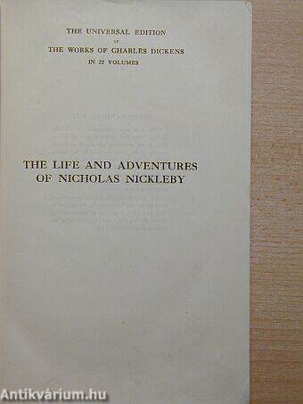 The life and Adventures of Nicholas Nickleby