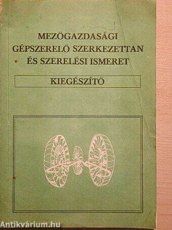 Mezőgazdasági gépszerelő szerkezettan és szerelési ismeret