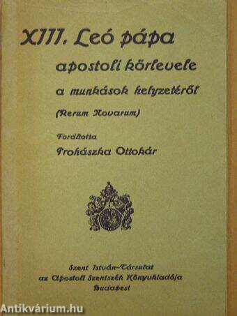 XIII. Leó pápa apostoli körlevele a munkások helyzetéről