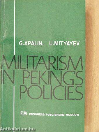 Militarism in Peking's Policies