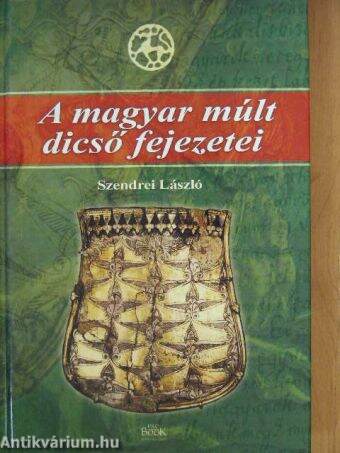 A magyar múlt dicső fejezetei