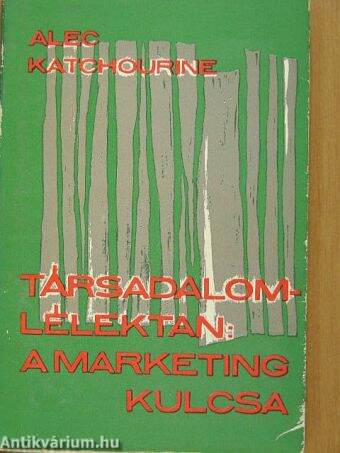 Társadalom-lélektan: a marketing kulcsa