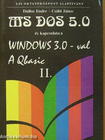 MS DOS 5.0 és kapcsolata a Windows 3.0-val/A Qbasic II. (töredék)