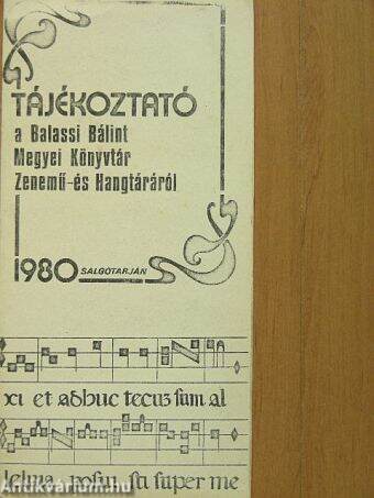 Tájékoztató a Balassi Bálint Megyei Könyvtár Zenemű- és Hangtáráról
