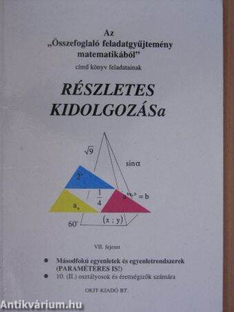 Az "Összefoglaló feladatgyűjtemény matematikából" című könyv feladatainak részletes kidolgozása VII. fejezet