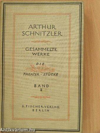 Die Theaterstücke von Arthur Schnitzler II.