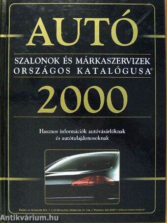 Autószalonok és márkaszervizek országos katalógusa 2000