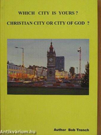 Which City is Yours? Christian City or City of God?