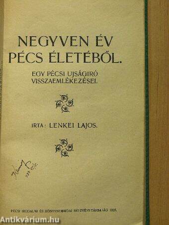 Negyven év Pécs életéből