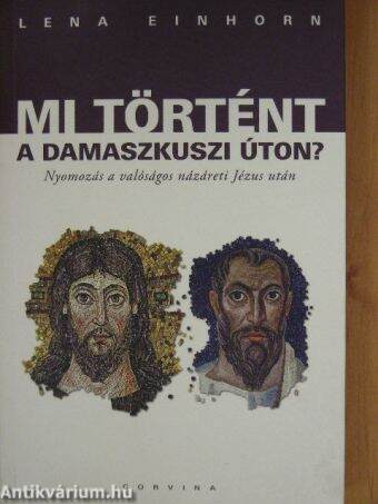 Mi történt a damaszkuszi úton?