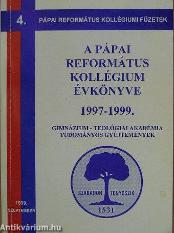 A Pápai Református Kollégium Évkönyve 1997-1999