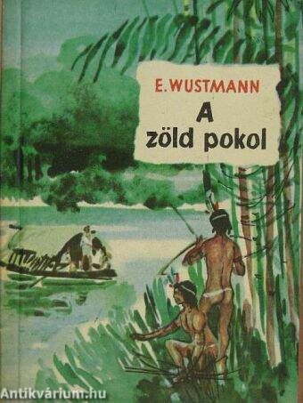 A zöld pokol