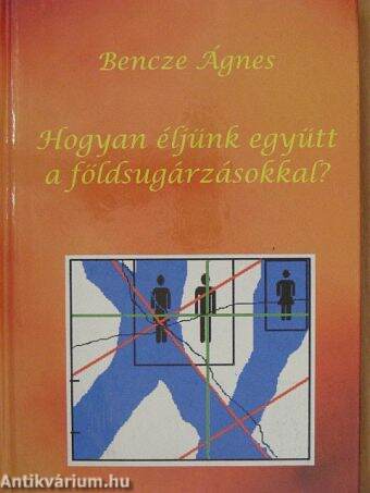 Hogyan éljünk együtt a földsugárzásokkal?