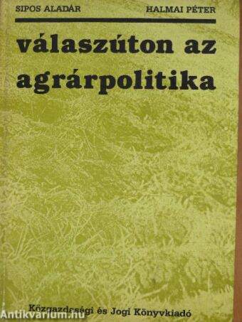 Válaszúton az agrárpolitika