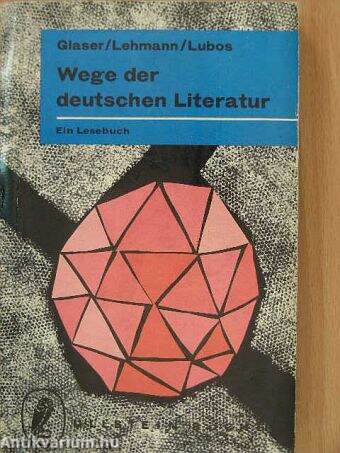 Wege der deutschen Literatur