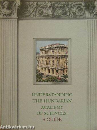 Understanding the Hungarian Academy of Sciences