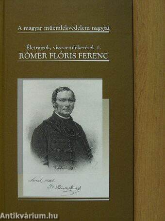 Rómer Flóris Ferenc (1815-1889)