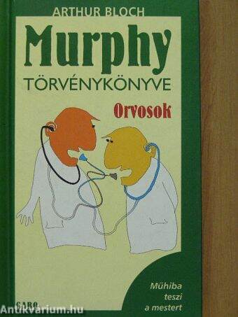 Murphy törvénykönyve - Orvosok