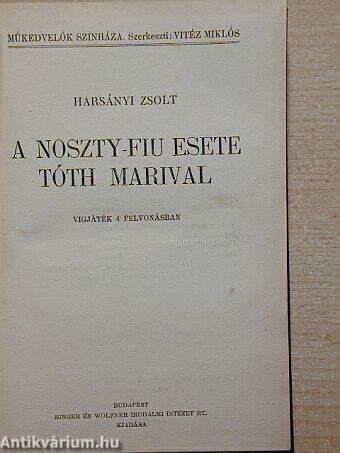 A Noszty-fiu esete Tóth Marival/Elzevir/A kuruzsló