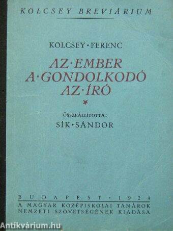 Az ember, a gondolkodó, az író - Kölcsey-breviárium