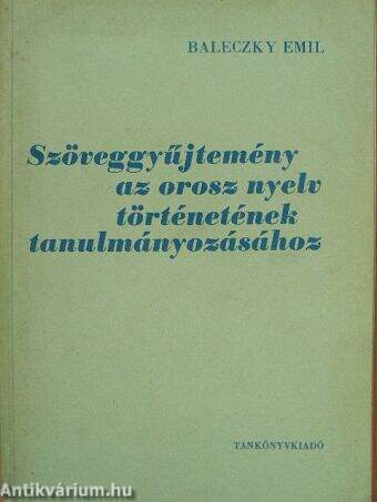 Szöveggyűjtemény az orosz nyelv történetének tanulmányozásához