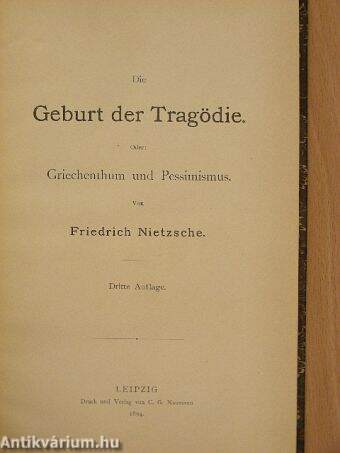 Die Geburt der Tragödie oder: Griechenthum und Pessimismus