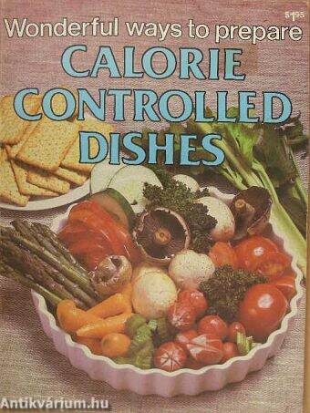 Wonderful Ways to Prepare Calorie Controlled Dishes