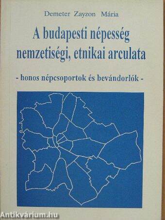 A budapesti népesség nemzetiségi, etnikai arculata