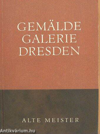 Gemäldegalerie Dresden alte Meister