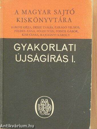 Gyakorlati újságírás I.