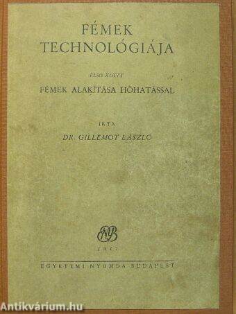 Fémek technológiája I.