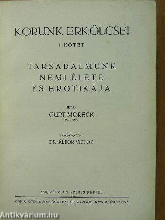 Korunk erkölcsei I.