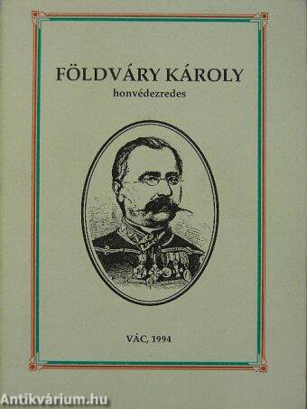 Földváry Károly honvédezredes