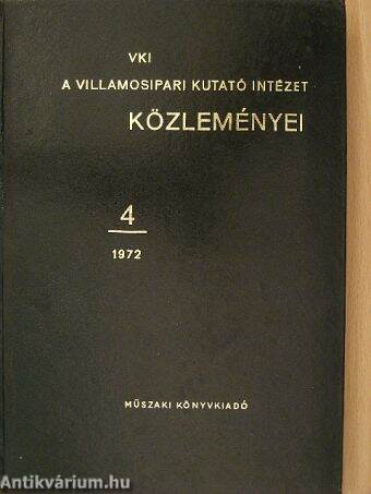 A Villamosipari Kutató Intézet közleményei 4.