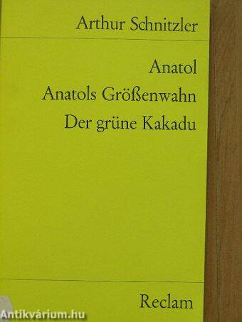 Anatol/Anatol Größenwahn/Der grüne Kakadu