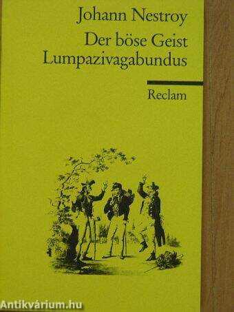 Der böse Geist Lumpazivagabundus oder Das liederliche Kleeblatt