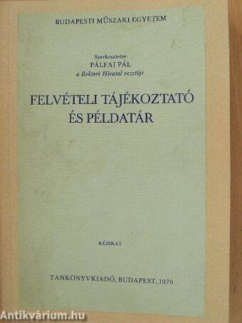 Felvételi tájékoztató és példatár